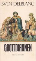 Grottmannen : [roman]