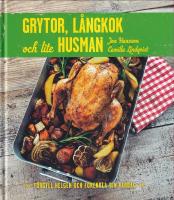 Grytor, l&aring;ngkok och lite husman