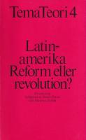 Latinamerika Reform eller revolution