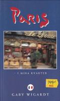 Paris - i mina kvarter