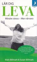 L&auml;r dig leva : mindre stress - mer n&auml;rvaro
