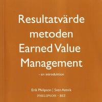 Resultatv&auml;rdemetoden - Earned Value Management - en introduktion