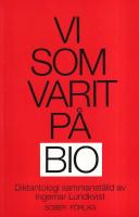 Vi som varit p&aring; bio : diktantologi