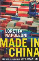 Made in China. Den nya ekonomiska supermakten