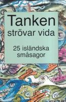 Tanken str&ouml;var vida : 25 isl&auml;ndska sm&aring;sagor