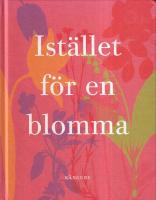 Ist&auml;llet f&ouml;r en blomma