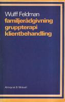 Familjer&aring;dgivning, gruppterapi, klientbehandling