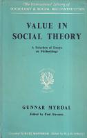 VALUE IN SOCIAL THEORY - A SELEGTION OF ESSAYS ON METHODOLOGY BY