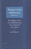 Wenner-Gren stiftelserna 1955-2000 : hur f&aring;f&auml;nga visioner och v&auml;rldsf&ouml;rb&auml;tt