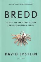 Bredd : d&auml;rf&ouml;r lyckas generalister i en specialiserad v&auml;rld