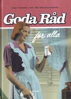 Goda r&aring;d f&ouml;r alla : tv&aring; b&ouml;cker i en