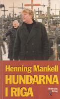 Hundarna i Riga : kriminalroman