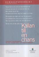 K&auml;llan till en chans [Elektronisk resurs] : nationell handlingsplan f&ouml;r den sociala barn- och ungdomsv&aring;rden