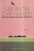 Mer &auml;n tak &ouml;ver huvudet : storstadsungdomar om boendet