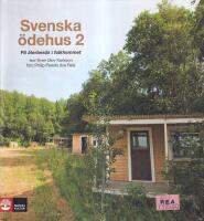 Svenska &ouml;dehus 2 : p&aring; &aring;terbes&ouml;k i folkhemmet