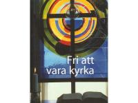 Fri att vara kyrka