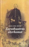 Zarathustras &aring;terkomst : [roman]