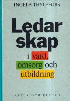 Ledarskap i v&aring;rd, omsorg och utbildning