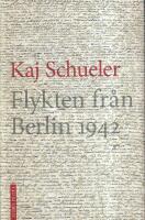 Flykten fr&aring;n Berlin 1942