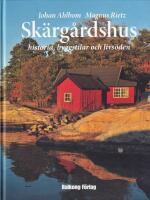 Sk&auml;rg&aring;rdshus : historia, byggstilar och livs&ouml;den