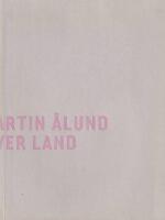 Martin &Aring;lund : never never land