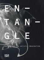 Entangle - physics and the artistic imagination
