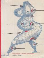 Louise Bourgeois : I have been to hell and back