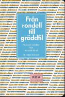 Fr&aring;n Rondell till Gr&auml;ddfil : nya ord i svenskan fr&aring;n 40-tal till 80-tal