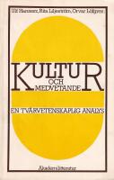 Kultur och medvetande - en tv&auml;rvetenskaplig analys