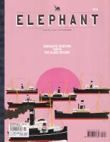 Elephant N 6 - THE ARTS & VISUAL CULTURE MAGAZINE 