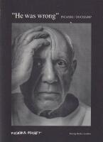 "He was wrong" : Picasso/Duchamp