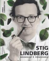 Stig Lindberg : människan, formgivaren