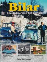 Bilar - k&ouml;rgl&auml;dje, resor och nostalgi
