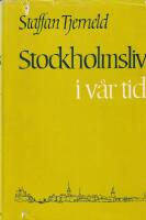 Stockholmsliv i v&aring;r tid