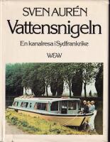 Vattensnigeln : en kanalresa i Sydfrankrike