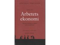 L&auml;ran om arbetets ekonomi - Om utveckling av arbete och produktion