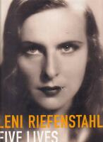 Leni Riefenstahl : five lives : f&uuml;nf Leben : cinq vies