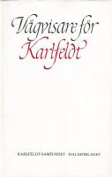 V&auml;gvisare f&ouml;r Karlfeldt : nio uppsatser om bakgrunden till Karlfeldts diktning