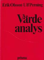 V&auml;rdeanalys : fantasi och sunt f&ouml;rnuft i samverkan