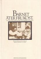 Barnet &auml;ter frukost : om v&auml;rldens andra film