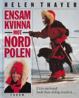 Ensam kvinna mot nordpo