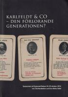 Karlfeldt & Co : den f&ouml;rlorande generationen?