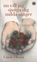 Nu vill jag sjunga dig milda s&aring;nger