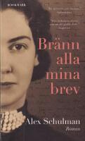 Br&auml;nn alla mina brev