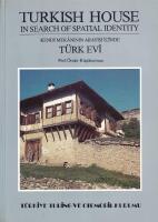TURKISH HOUSE IN SEARCH OF SPATIAL IDENTTTY 