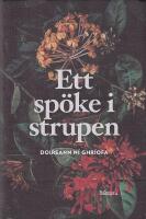 Ett sp&ouml;ke i strupen