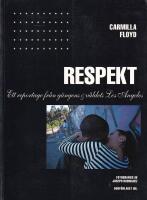 Respekt - ett reportage fr&aring;n la