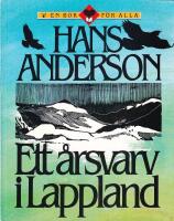 Ett &aring;rsvarv i Lappland