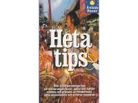 Heta tips - &Ouml;ver 2000 personliga tips p&aring; restauranger, barer, pubar och kaf&eacute;er utvalda och pr&ouml;vade av Fritidsresors egna medarbetare och erfarna resen&auml;rer