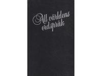 All v&auml;rldens ordspr&aring;k